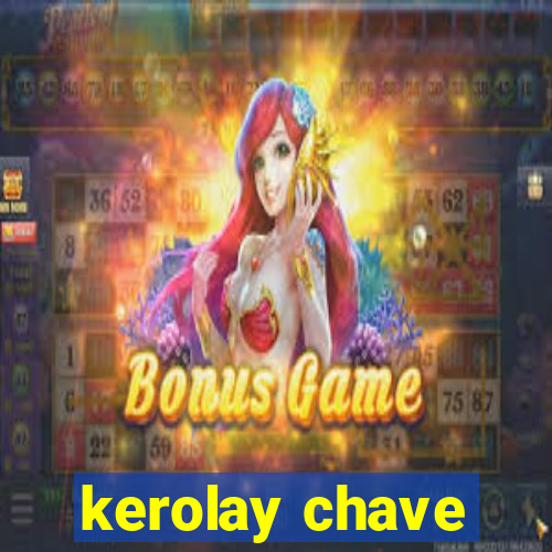 kerolay chave